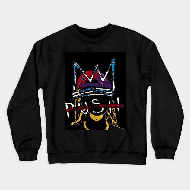 PUSH Crewneck Sweatshirt by OffWrldd